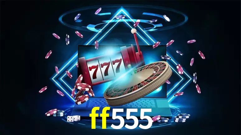 Jogos de Slot ff555