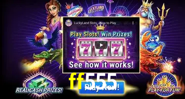 Bônus após cadastro na ff555